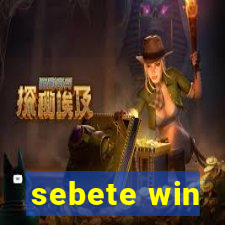 sebete win